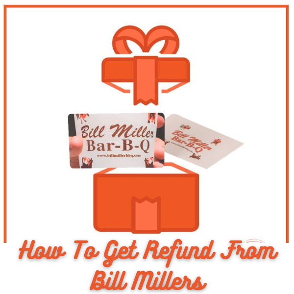 How To Get a Refund From Bill Miller