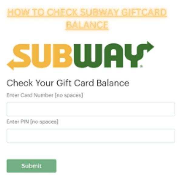 How to Check Your Subway Gift Card Balance