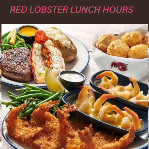 RED LOBSTER LUNCH HOURS