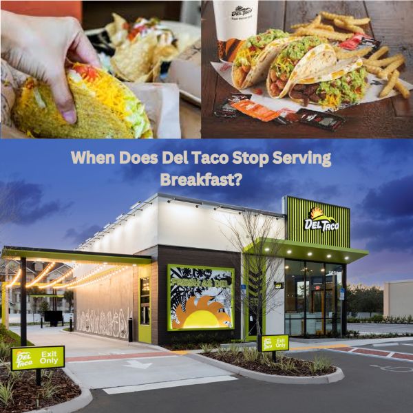 When Does Del Taco Stop Serving Breakfast?